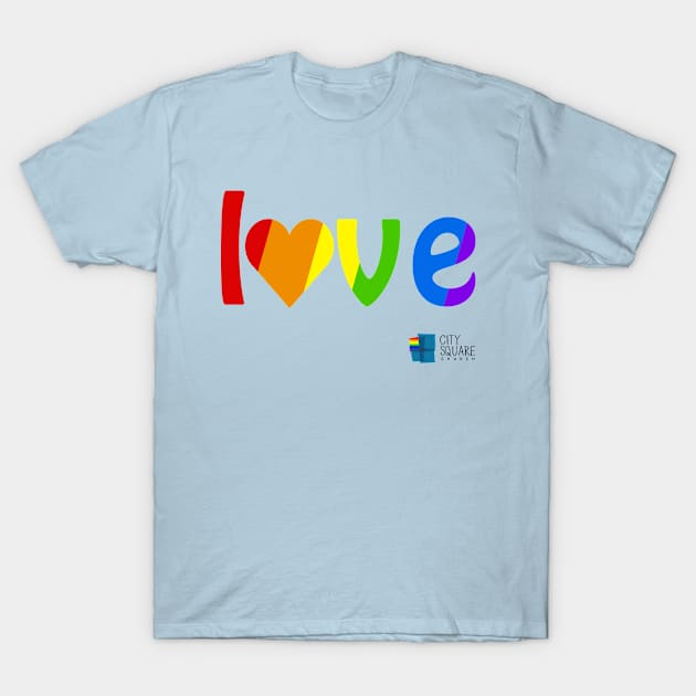 Love T-Shirt by citysquarechurch